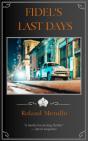 Fidel'S Last Days - Preview