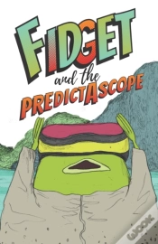 Capa do artigo Fidget And The Predictascope
