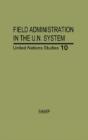 Field Administration In The United Nations System - Preview