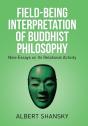 Field-Being Interpretation Of Buddhist Philosophy - Preview