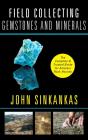 Field Collecting Gemstones And Minerals - Preview