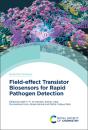 Field-Effect Transistor Biosensors For Rapid Pathogen Detection - Preview