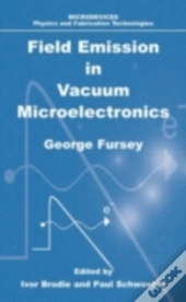 Field Emission In Vacuum Microelectronics
