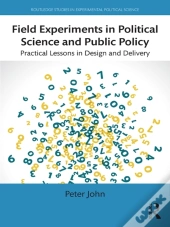 Field Experiments In Political Science And Public Policy