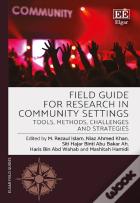 Field Guide For Research In Community Settings - Tools, Methods, Challenges And Strategies