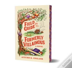 Capa do artigo Field Guide For The Formerly Villainous (Deluxe Edition)