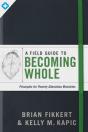 Field Guide To Becoming Whole - Preview