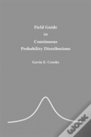 Field Guide To Continuous Probability Distributions