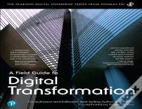 Field Guide To Digital Transformation, A