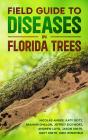 Field Guide To Diseases In Florida Trees - Preview