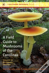 Field Guide To Mushrooms Of The Carolinas
