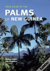 Field Guide To The Palms Of New Guinea