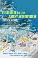 Field Guide To The Patchy Anthropocene
