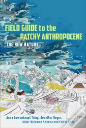 Capa do artigo Field Guide To The Patchy Anthropocene
