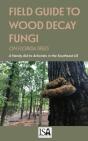 Field Guide To Wood Decay Fungi On Florida Trees - Preview