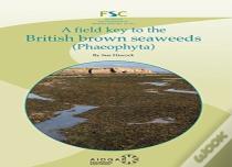 Field Key To The British Brown Seaweeds