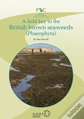 Field Key To The British Brown Seaweeds