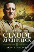 Field Marshal Claude Auchinleck