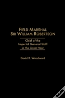 Capa do artigo Field Marshal Sir William Robertson