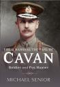 Field Marshal The Earl Of Cavan - Preview