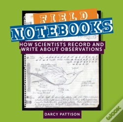 Capa do artigo Field Notebooks: How Scientists Record A