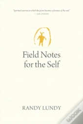 Field Notes For The Self