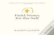 Field Notes For The Self