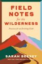 Field Notes For The Wilderness - Preview