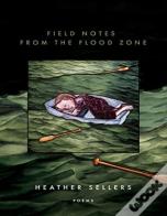 Field Notes From The Flood Zone