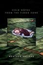 Field Notes From The Flood Zone - Preview