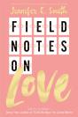 Field Notes On Love - Preview