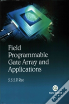 Field Programmable Gate Array (Fpga) And Their Applications