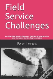 Field Service Challenges: For The Field