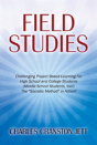 Field Studies: Challenging Project Based Learning For High School And College Students (Middle School Students, Too!) The "Socratic Method" In Action! - Preview