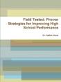Field Tested: Proven Strategies For Improving High School Performance - Preview