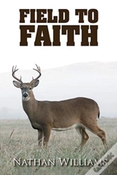 Field To Faith