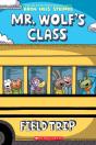 Field Trip: A Graphic Novel (Mr. Wolf'S Class #4) - Preview