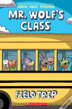 Capa do artigo Field Trip: A Graphic Novel (Mr. Wolf'S Class #4)