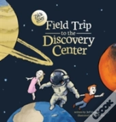 Field Trip To The Discovery Center
