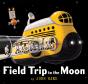 Field Trip To The Moon - Preview