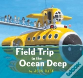 Field Trip To The Ocean Deep