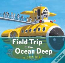 Field Trip To The Ocean Deep