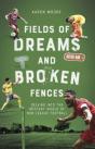 Fields Of Dreams And Broken Fences - Preview