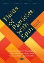 Fields Of Particles With Spin, Theory And Applications - Preview