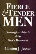 Fierce And Tender Men