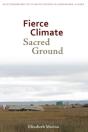 Fierce Climate, Sacred Ground - Preview