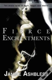 Fierce Enchantments