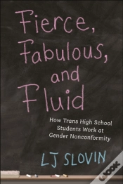 Capa do artigo Fierce, Fabulous, And Fluid