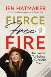 Capa do artigo Fierce, Free, And Full Of Fire