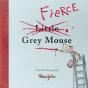 Fierce Grey Mouse - Preview